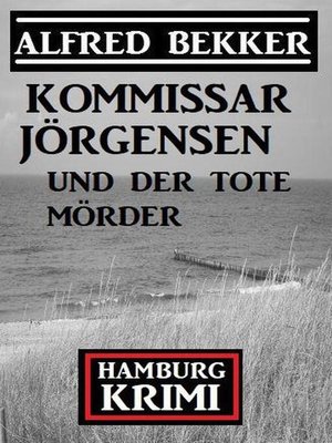 cover image of Kommissar Jörgensen und der tote Mörder